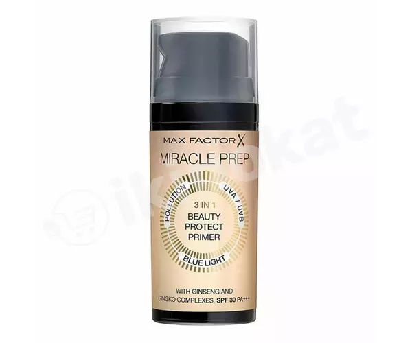 Праймер для лица max factor miracle prep 3in1 beauty protect primer, 30мл Max factor 